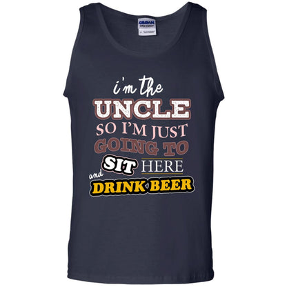 I'm The Uncle So I'm Just Going To Sit Here And Drink Beer Shirt Navy
