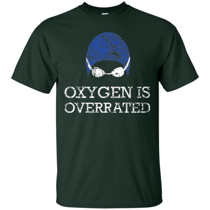 Swimming Lovers T-shirt Oxygen Is Overrated Forest