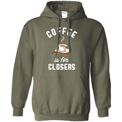 Coffee T-shirt Is For Closers Military Green