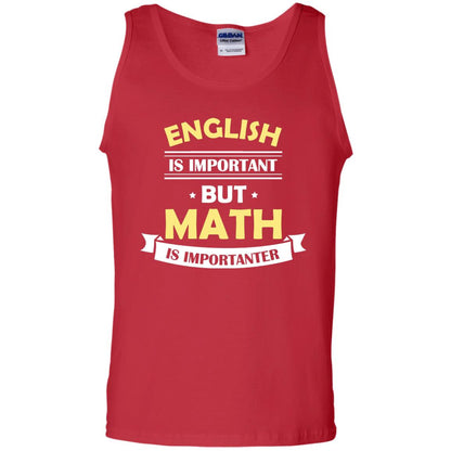 English Is Important But Math Is Importanter Math Lover Shirt Red