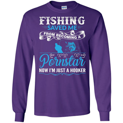 Fishing Saved Me From Becoming A Pornstar Fishing T-shirt Purple
