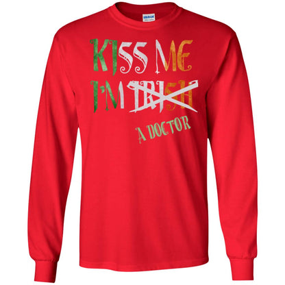 Saint Patrick's Day T-shirt Kiss Me I'm Irish A Doctor Red