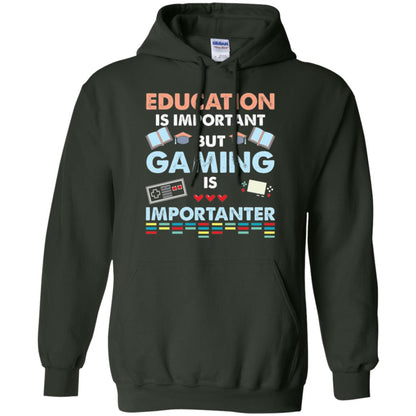 Education Is Important But Gaming Importanter Gamer T-shirt Forest Green