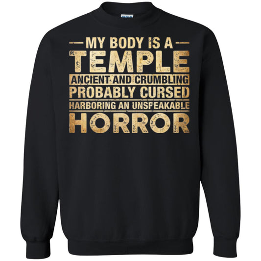My Body Is A Temple Ancient And Crumbling Probably Cursed T-shirt Black