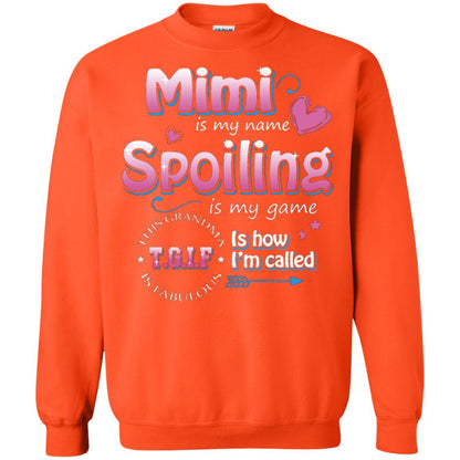 Mimi Is My Name Spoiling Is My Game Tgif I How I Called Mimi Shirt Orange