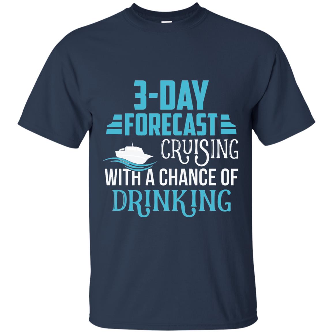 Funny Cruise T-shirt Forecast Cruising With A Chance Navy