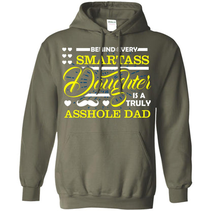 Behind Every Daughter Is A Truly Dad Family Shirt Military Green