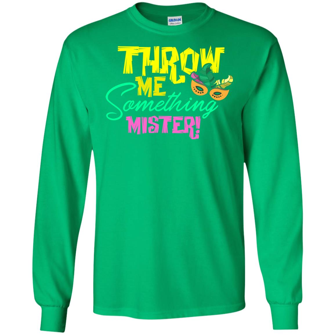 Mardi Gras T-shirt Throw Me Something Mister Irish Green