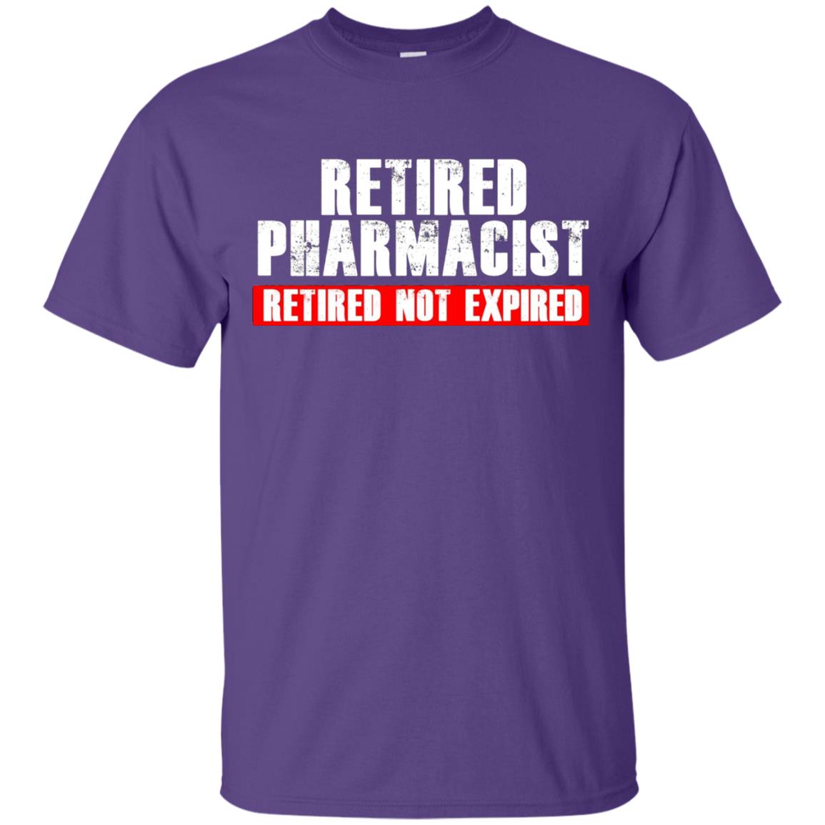 Funny Retired Pharmacist T-shirt Retired Not Expired Purple