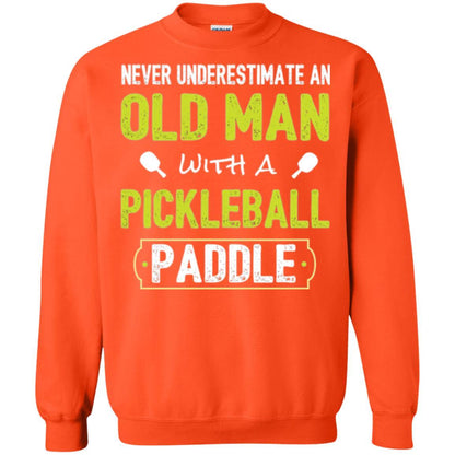 Pickleball T-shirt Never Underestimate Old Man