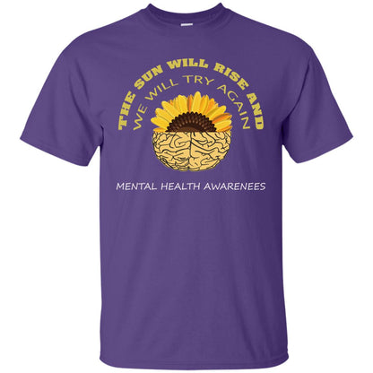 The Sun Will Rise And We Will Try Again Mental Health Awareness Shirt Purple