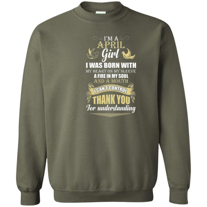 April Birthday Shirt Im A April Girl I Was Born With My Heart Military Green