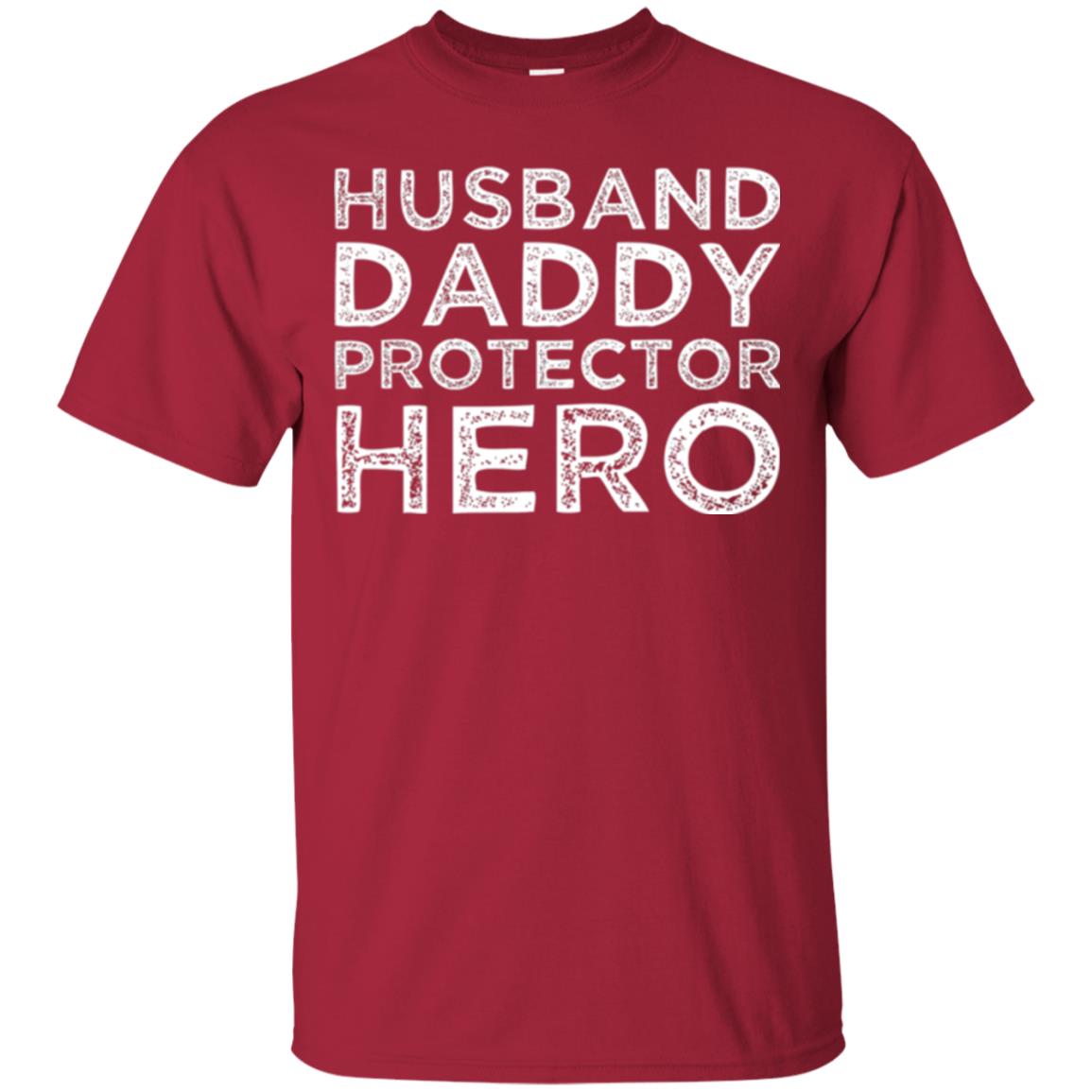 Husband Daddy Protector Hero T-shirt Cardinal