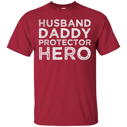 Husband Daddy Protector Hero T-shirt Cardinal
