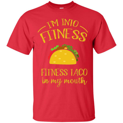 Im Into Fitness Fitness Taco In My Mouth Taco Lover T-shirt Red