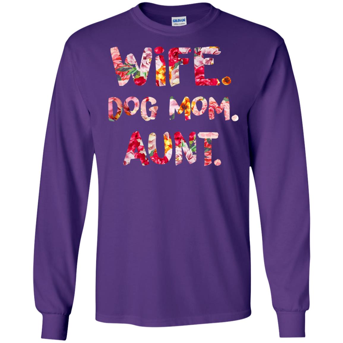Wife Dog Mom Aunt T-shirt Purple
