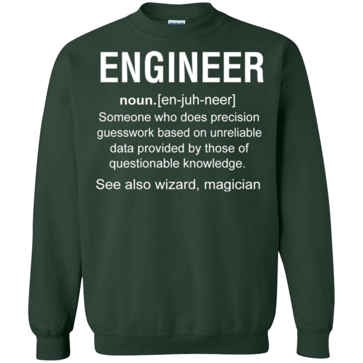 Engineer Someone Who Does Precision Guesswork Based On Unreliable Data Provided By Those Of Questionable Knowledge Forest Green
