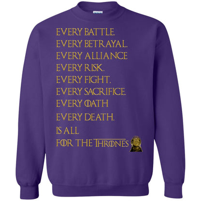 Every Battle Every Betrayal Every Alliance Every Risk Is All For The Thrones Game Of Thrones Shirt Purple