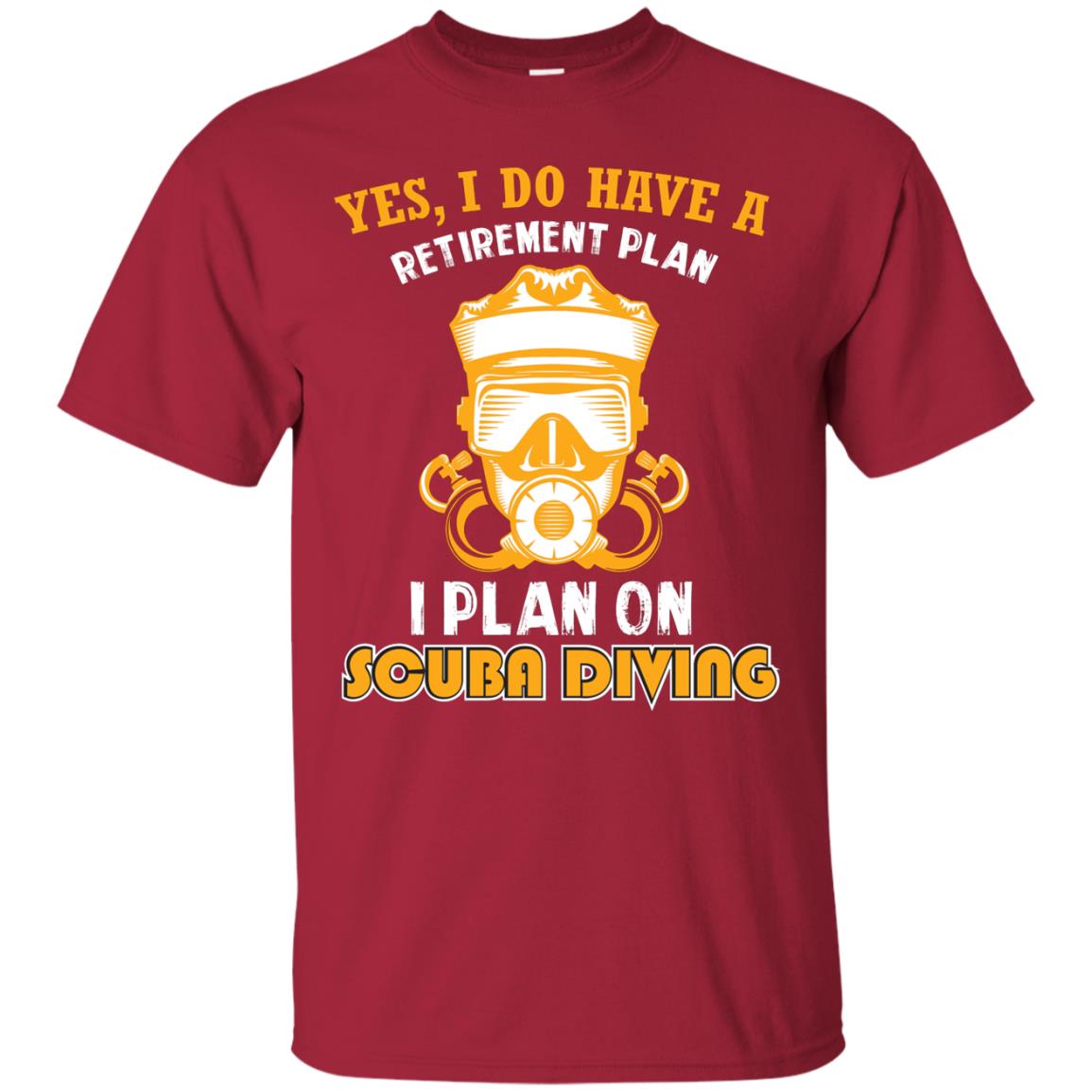 I Plan On Scuba Diving Gift Shirt For Retired Men Or Women Cardinal
