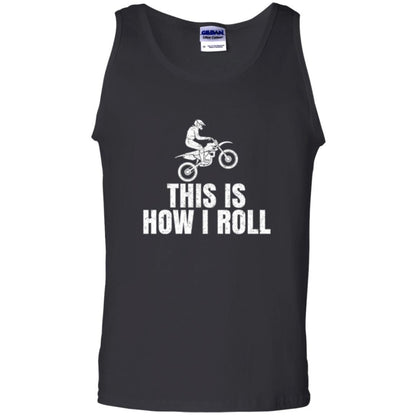 Dirt Bike Rider T-shirt This Is How I Roll Black
