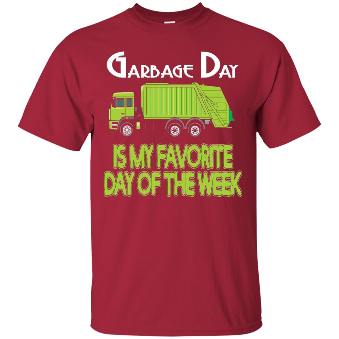 Garbage Day Truck T-shirt Garbage Day Is My Favorite Cardinal