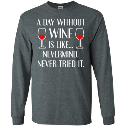A Day Without Wine Wine Lover T-shirt Dark Heather