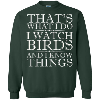 Birdwatching T-shirt That_s What I Do I Watch Birds And I Know Things Forest Green