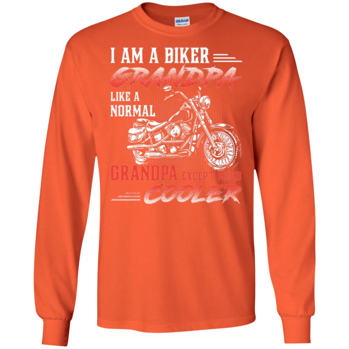 Papa T-shirt I Am A Biker Grandpa Like A Normal Orange