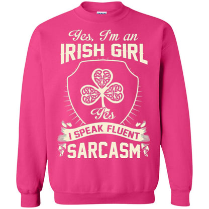St Patricks Day T-shirt I_m An Irish Girl I Speak Fluent Sarcasm Heliconia