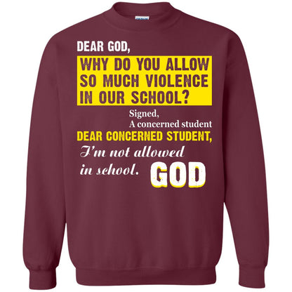 Anti Gun T-shirt Dear God Why Do You Allow So Much Violence In Our School Maroon