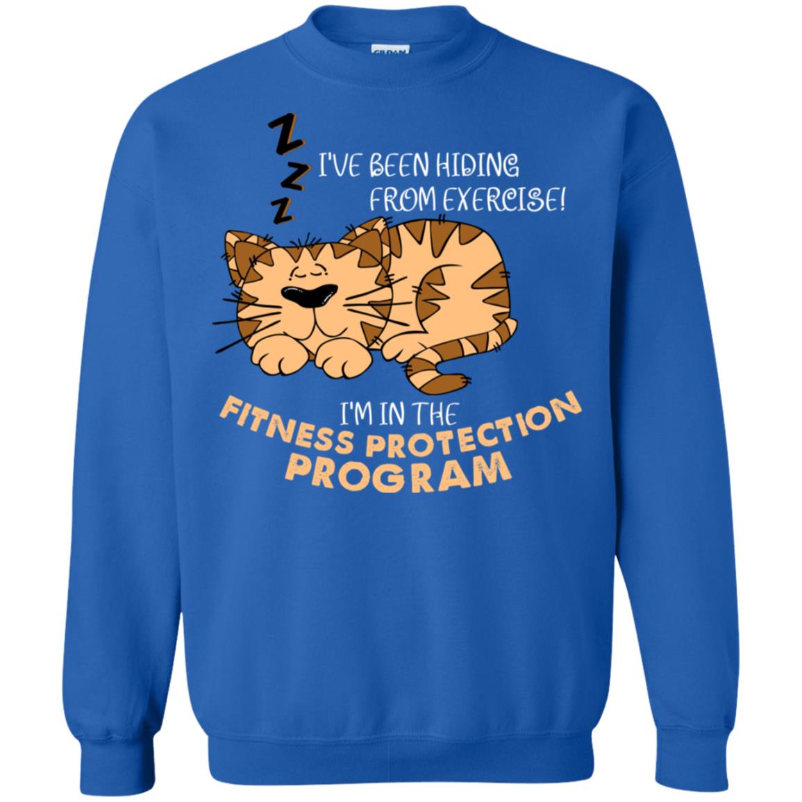 I've Been Hiding From Exercise! I'm In The Fitness Protection Program Shirt Royal