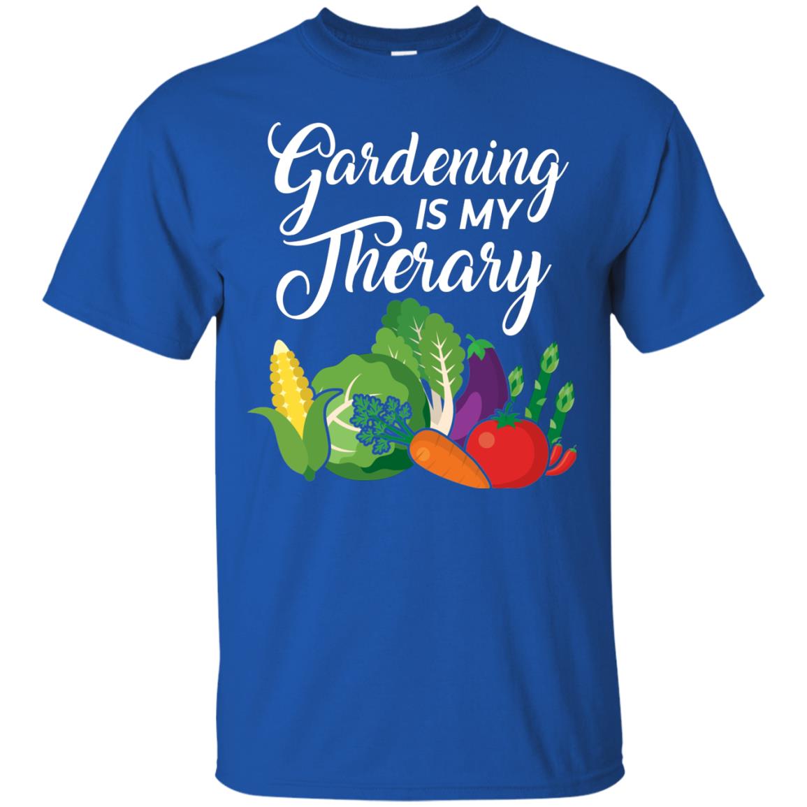 Gardening Is My Therapy Best Idea Shirt For Gardener Royal