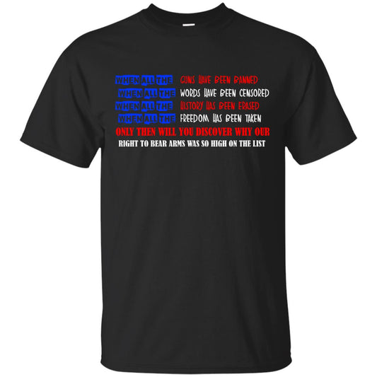Why Our Right To Bear Arms Was So High On The List Shirt Black