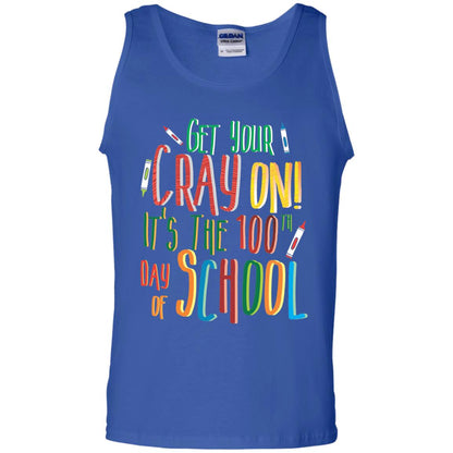 Teacher T-shirt Get Your Cray On It_s The 100th Day Of School Royal