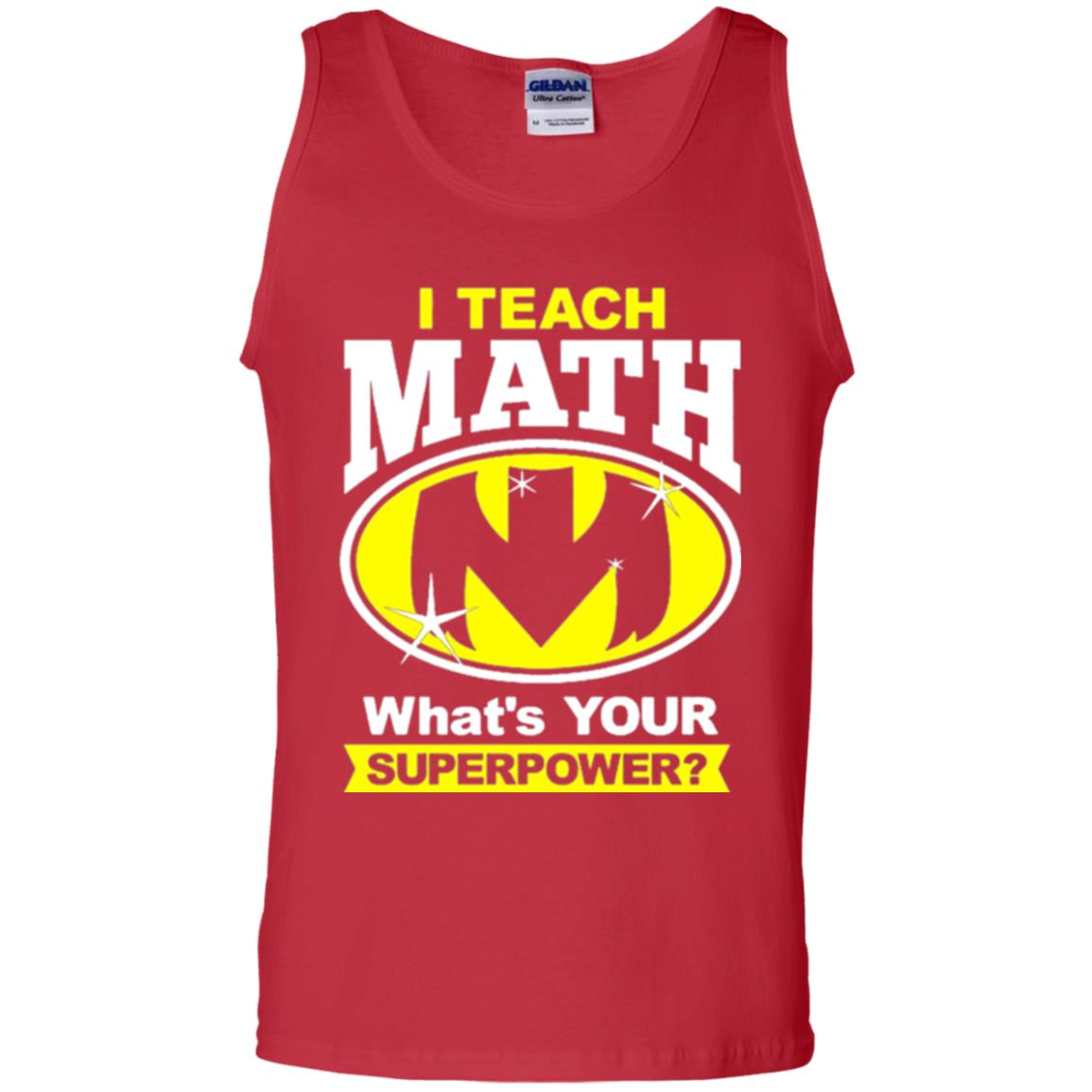 Teacher T-shirt I Teach Math What_s Your Superpower Red