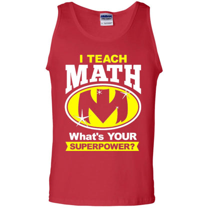 Teacher T-shirt I Teach Math What_s Your Superpower Red