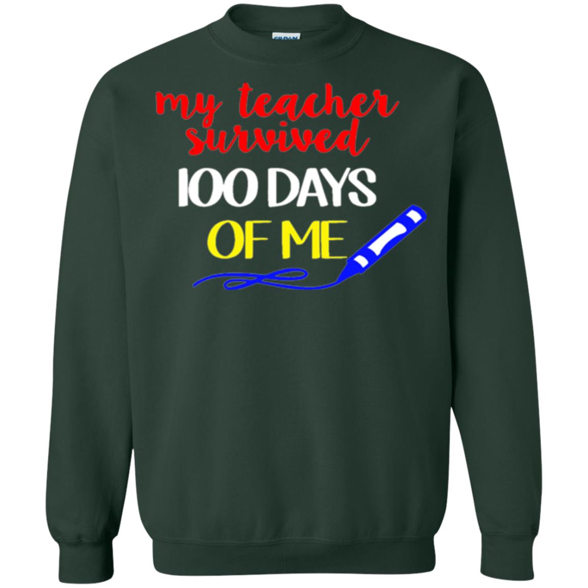Student T-shirt My Teacher Survived 100 Days Of Me Forest Green