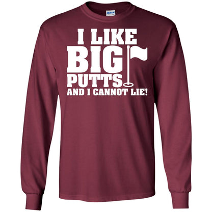 I Like Big Putts And I Cannot Lie Funny Golf Lover T-shirt Maroon