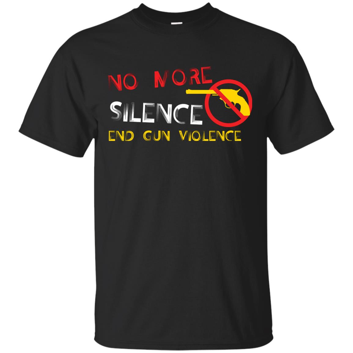 Anti Gun T-shirt No More Silence End Gun Violence Black