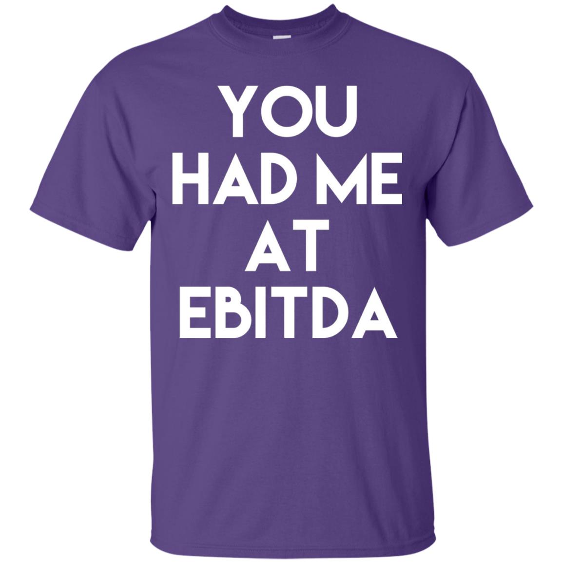 Accounting Cpa T-shirt You Had Me At Ebitda Purple