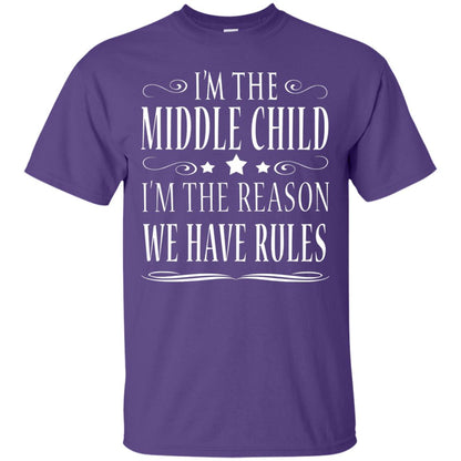 I_m The Middle Child I_m The Reason We Have Rules T-shirt Purple