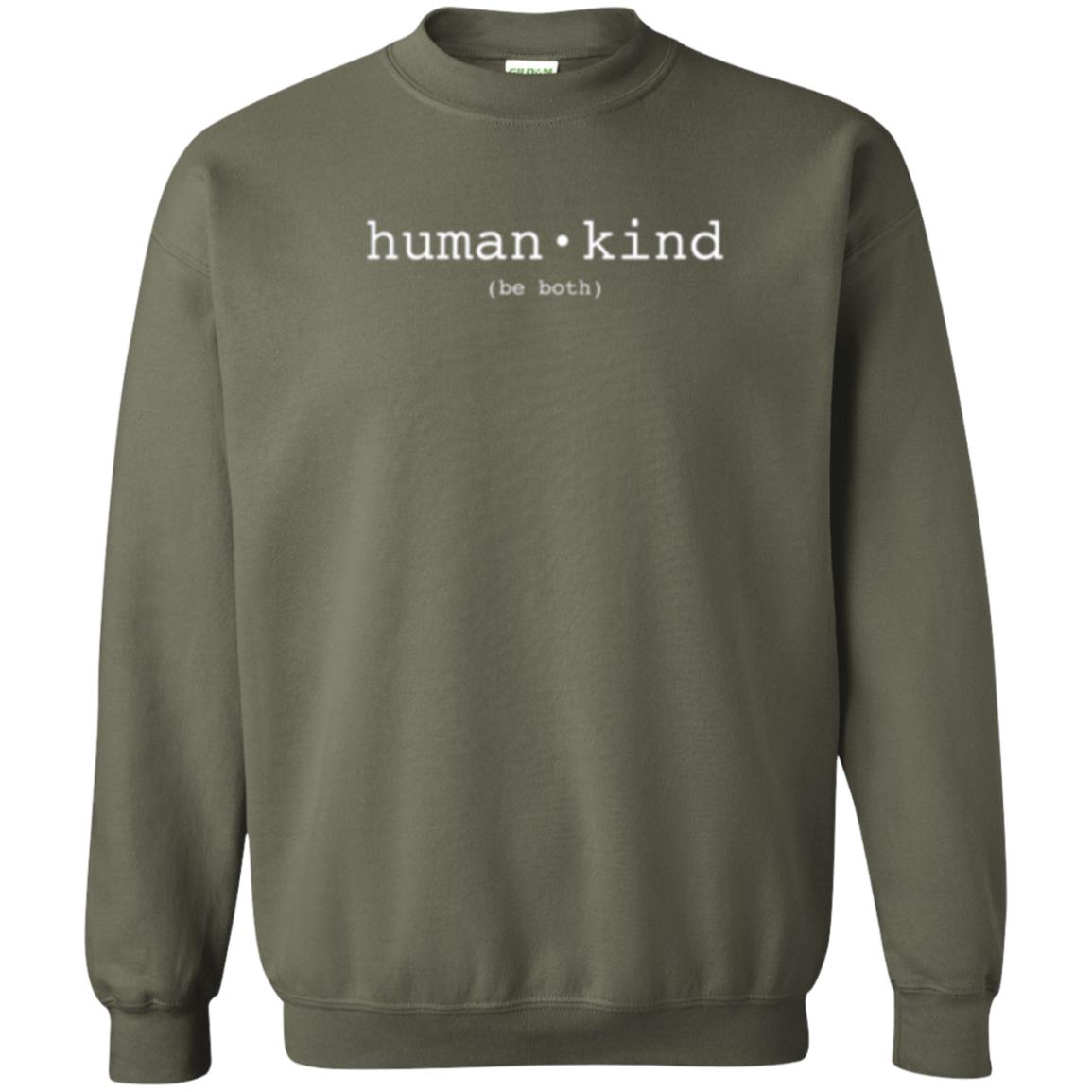 Anti Bullying T-shirt Human Kind Be Both Military Green