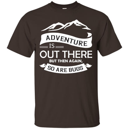 Adventure Is Out There But Then Again So Are Bugs Dark Chocolate