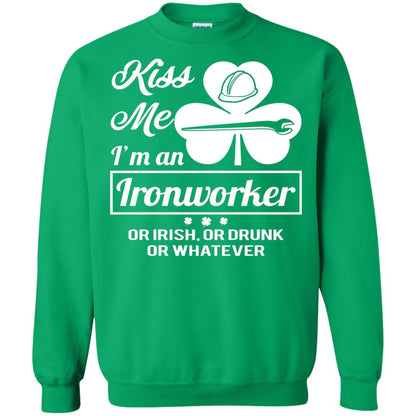 Funny St Patricks Day Shirt Kiss Me I Am An Ironworker Irish Green