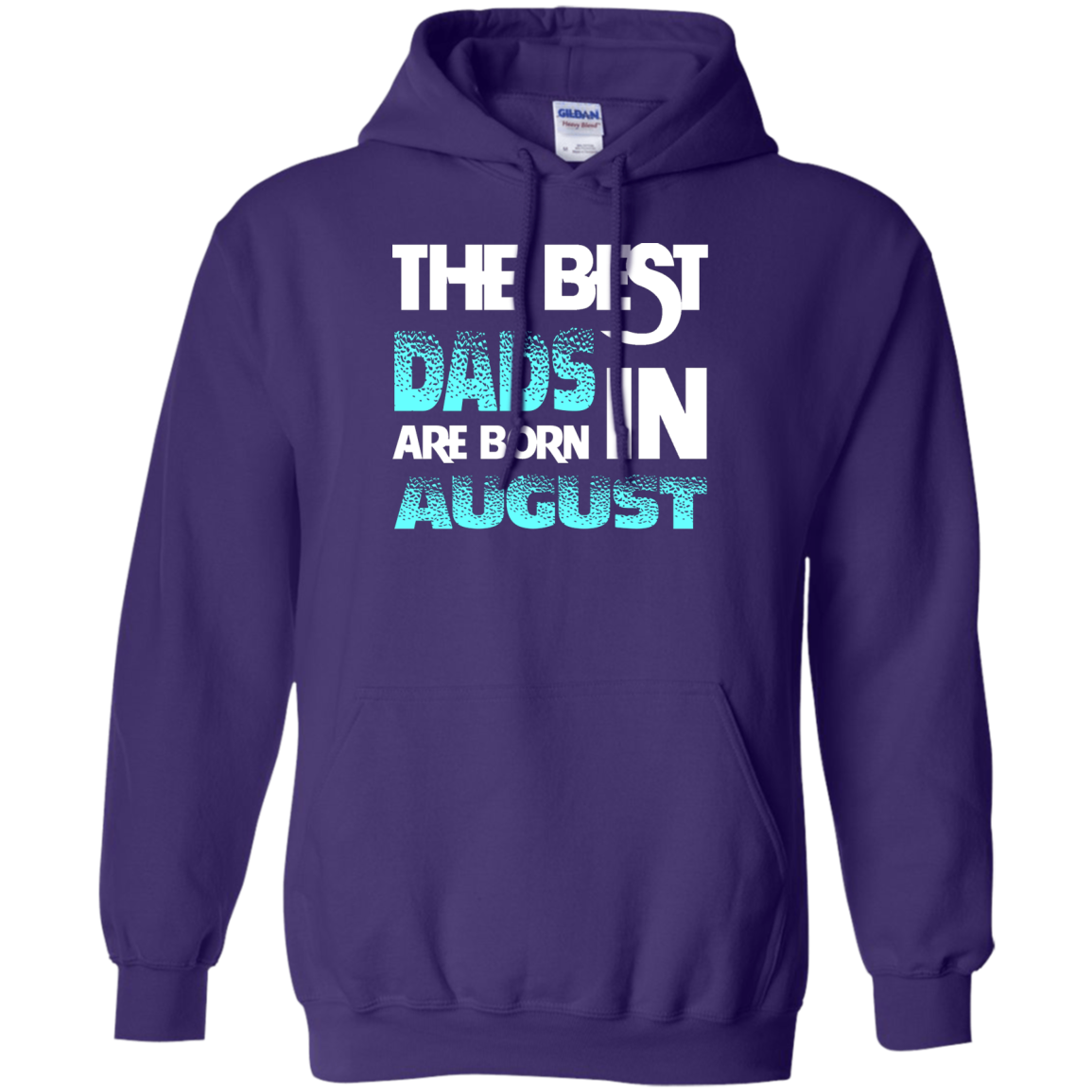 Daddy T-shirt The Best Dads Are Born In August Purple