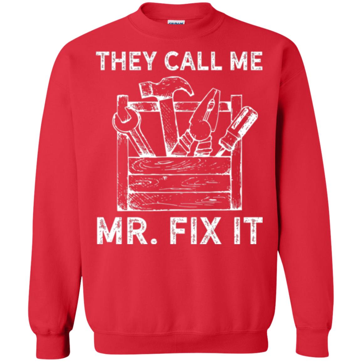 Handyman T-shirt They Call Me Mr. Fix It T-shirt Red