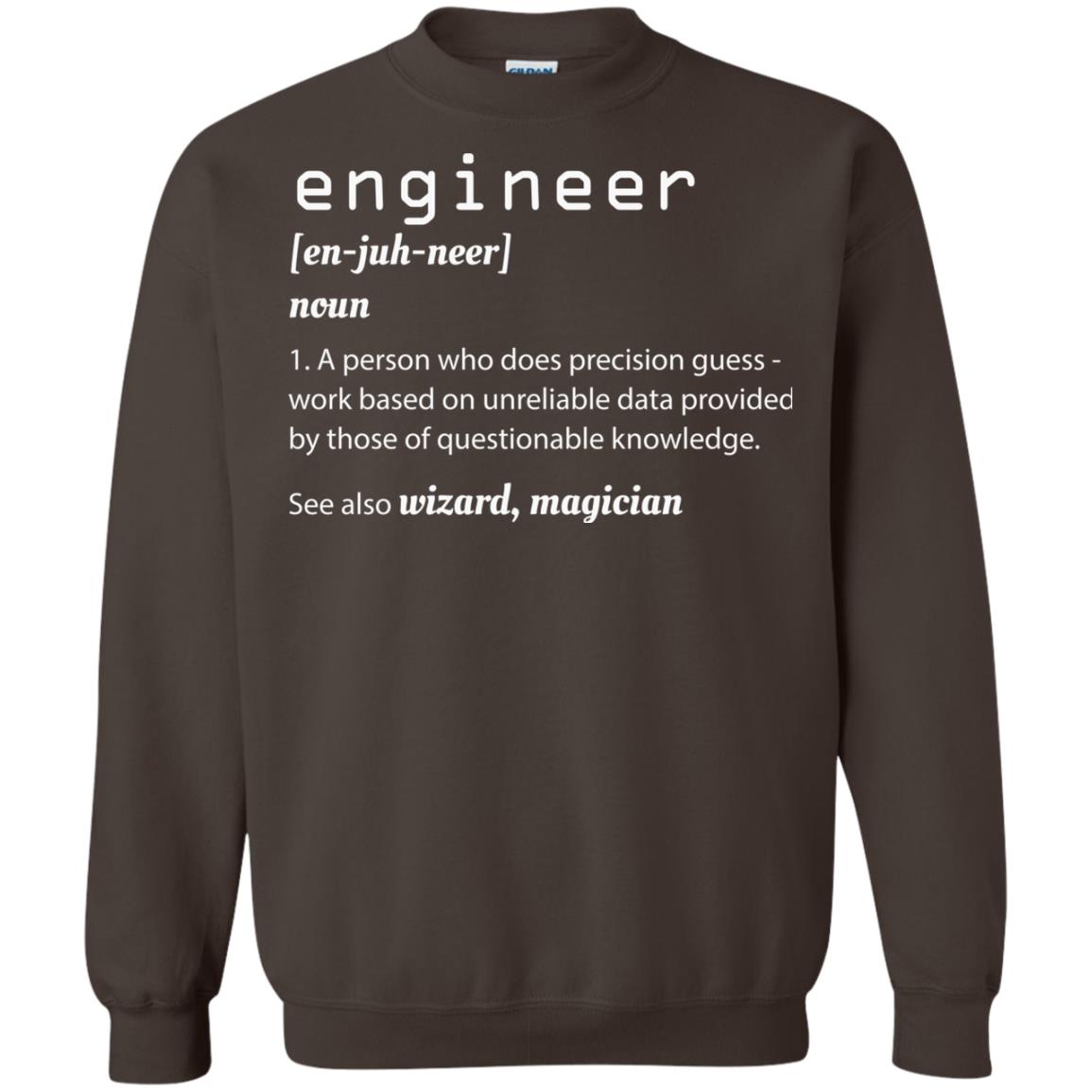 A Person Who Does Precision Guess Work Based On Engineer T-shirt Dark Chocolate