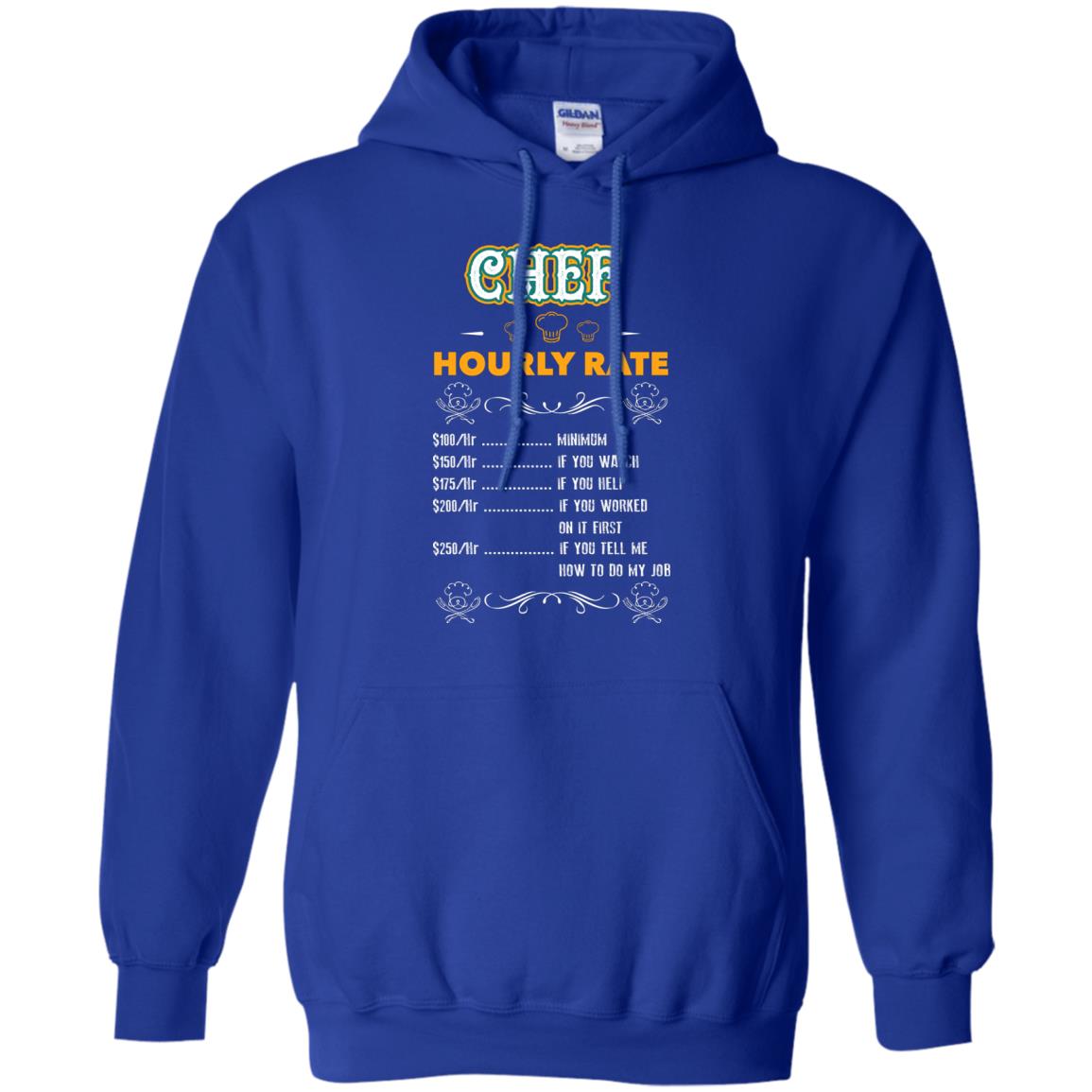 Chef Hourly Rate Cooking Cooker Gift Shirt Royal