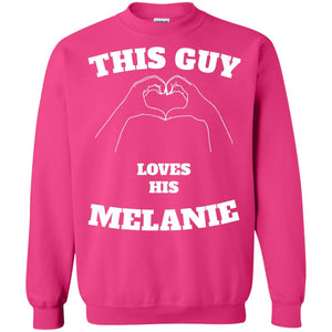 Valentine Day T-shirt This Guy Loves His Melanie