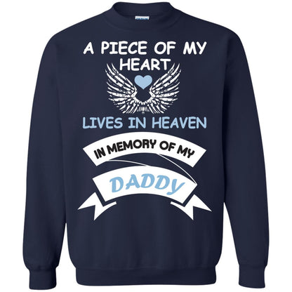A Piece Of My Heart Lives In Heaven In Memory Of My Daddy Shirt Navy